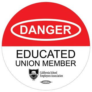 Button - "Danger, Educated Union Member"